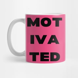 Motivated Mug